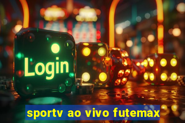 sportv ao vivo futemax